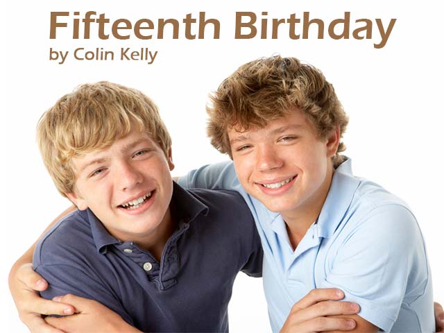 Fifteenth Birthday You by Colin Kelly