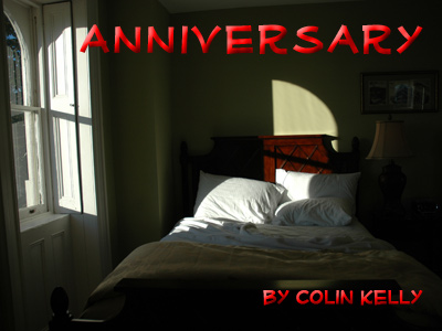Anniversary -- a flash fiction story by Colin Kelly