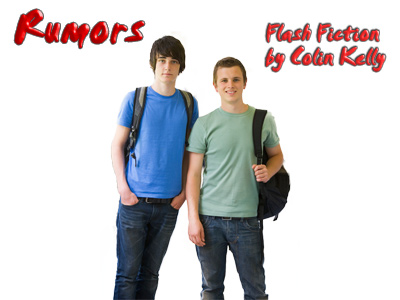Rumors -- a flash fiction story by Colin Kelly