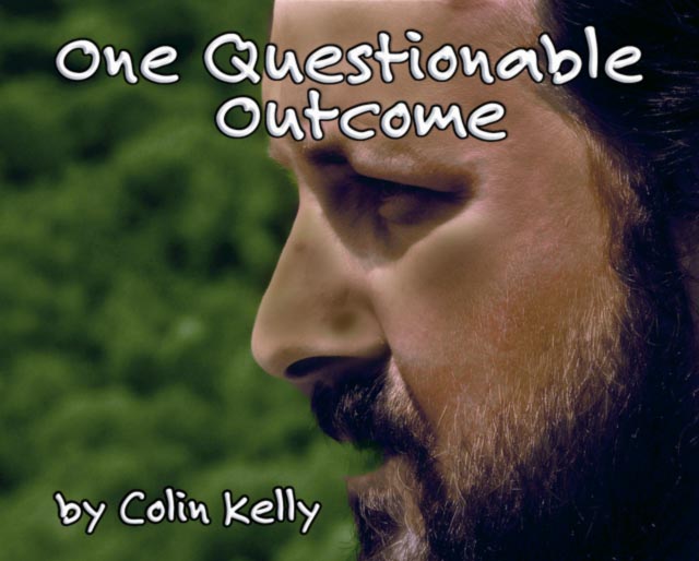 One Questionable Outcome by Colin Kelly