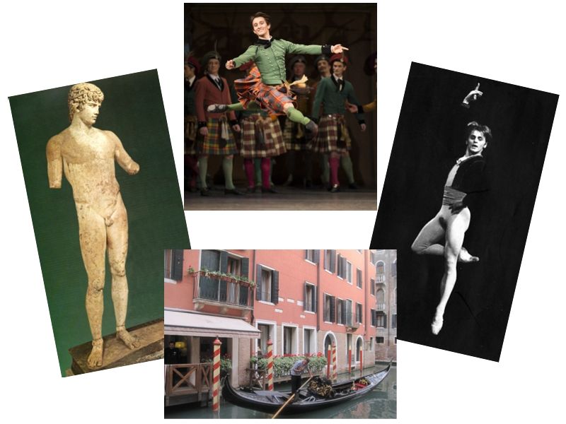 Antinous; James in “La Sylphide”; Misha; Venice